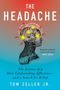 „The Headache“ von Tom Zeller Jr. Illustration: Profilansicht eines Kopfes mit gelben Blitzen und roten Pfeilen.