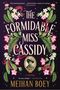 Meihan Boey: The Formidable Miss Cassidy, Buch