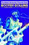 Ein Musiker in blauer Tönung spielt Gitarre. Text: "Funked Around, Found Out. Bootsy Collins."