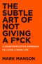 Mark Manson: The Subtle Art of Not Giving a F*ck UK, Buch