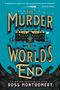 „The Murder at World's End“ von Ross Montgomery. Eine dunkle Villa steht vor einem blauen Himmel und wellenartigen Mustern.