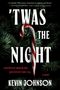 "Twas the Night. Ein rot-weißer Zuckerstab intensiviert das Gefühl der Tannenzweige. Von Kevin Johnson., Buch
