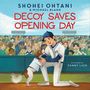 Shohei Ohtani: Decoy Saves Opening Day, Buch