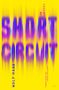 Wolf Haas: Short Circuit, Buch