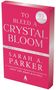 Sarah A Parker: To Bleed a Crystal Bloom, Buch
