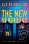 Claire Douglas: The New Neighbors, Buch