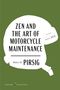 Robert M Pirsig: Zen and the Art of Motorcycle Maintenance American Classics Edition, Buch