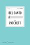 Ann Patchett: Bel Canto American Classics Edition, Buch