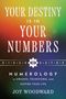 Text: "Your Destiny is in Your Numbers", "NUMEROLOGY to awaken, transform, and inspire your life", "Joy Woodward". Hintergrund: Farbverlauf.