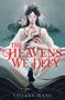 "The Heavens We Defy. Tiffany Wang." Eine Illustration einer Frau mit geschlossenen Augen und floraler Verzierung im Haar., Buch