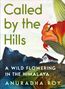 Anuradha Roy: Called by the Hills, Buch