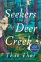 "The Seekers of Deer Creek: A Novel" von Thao Thai. Großdruckausgabe. Waldszene in intensiven Blau- und Grüntönen., Buch