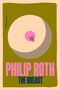"Philip Roth, The Breast." Überdimensionales Brustmotiv, pop-art Stil mit pinkem Text auf olivgrünem Hintergrund., Buch