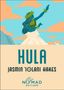 Jasmin Iolani Hakes: Hula (Nomad Edition), Buch