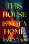 Text: "THIS HOUSE IS NOT A HOME", "JESSICA LEWIS". Illustration eines Treppenhauses mit Schatten eines Wolfes., Buch