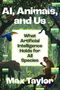 Text: "AI, Animals, and Us. What Artificial Intelligence Holds for All Species. Max Taylon." Illustration mit Tieren im Dschungel., Buch
