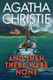 Titel: AND THEN THERE WERE NONE. Oben: AGATHA CHRISTIE. Eine Illustration zeigt ein Segelboot vor einem Herrenhaus., Buch