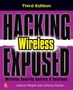 Joshua Wright: Hacking Exposed Wireless, Third Edition, Buch