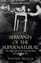 Antonio Melechi: Servants of the Supernatural, Buch