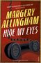 Margery Allingham: Hide My Eyes, Buch