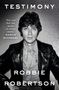 Robbie Robertson: Testimony, Buch