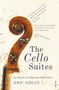 Eric Siblin: The Cello Suites, Buch