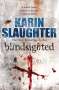 Karin Slaughter: Blindsighted, Buch