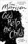 Toni Morrison: God Help the Child, Buch