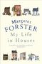 Margaret Forster: My Life in Houses, Buch