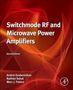 Andrei Grebennikov: Switchmode RF and Microwave Power Amplifiers, Buch