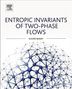 Eugene Barsky: Entropic Invariants of Two-Phase Flows, Buch