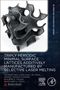 Chunze Yan (Professor, School of Materials Science and Engineering, Huazhong University of Science and Technology, China): Triply Periodic Minimal Surface Lattices Additively Manufactured by Selective Laser Melting, Buch