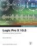 David Nahmani: Logic Pro X 10.5 - Apple Pro Training Series, Buch