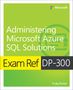 Craig Zacker: Exam Ref DP-300 Administering Microsoft Azure SQL Solutions, Buch