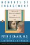 Peter D. Kramer: Moments of Engagement, Buch