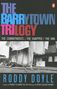Roddy Doyle: The Barrytown Trilogy, Buch, Buch