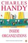 Charles Handy: Inside Organizations, Buch