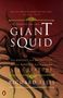 Richard Ellis: The Search for the Giant Squid: The Biology and Mythology of the World's Most Elusive Sea Creature, Buch