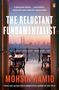 Mohsin Hamid: The Reluctant Fundamentalist, Buch, Buch