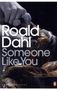 Roald Dahl: Someone Like You, Buch
