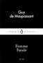 Guy de Maupassant: Femme Fatale, Buch