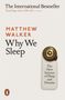 Matthew Walker: Why We Sleep, Buch