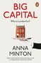 Anna Minton: Big Capital, Buch