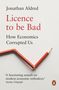 Jonathan Aldred: Licence to be Bad, Buch