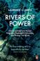Laurence C. Smith: Rivers of Power, Buch