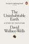 David Wallace-Wells: The Uninhabitable Earth, Buch