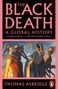 "The Black Death: A Global History" von Thomas Asbridge. Illustration von Menschen und Skeletten, sowie ein Penguin-Logo., Buch