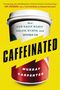 Murray Carpenter: Caffeinated, Buch