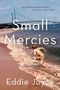 Eddie Joyce: Small Mercies, Buch