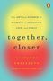 Giovanni Frazzetto: Together, Closer: The Art and Science of Intimacy in Friendship, Love, and Family, Buch